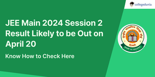 JEE Main 2024 Session 2 Result Likely to be Out on April 20, Know How to Check Here